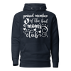 Proud Member Of The Bad Moms Club Unisex Hoodie