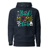 Bad Moms Club Unisex Hoodie