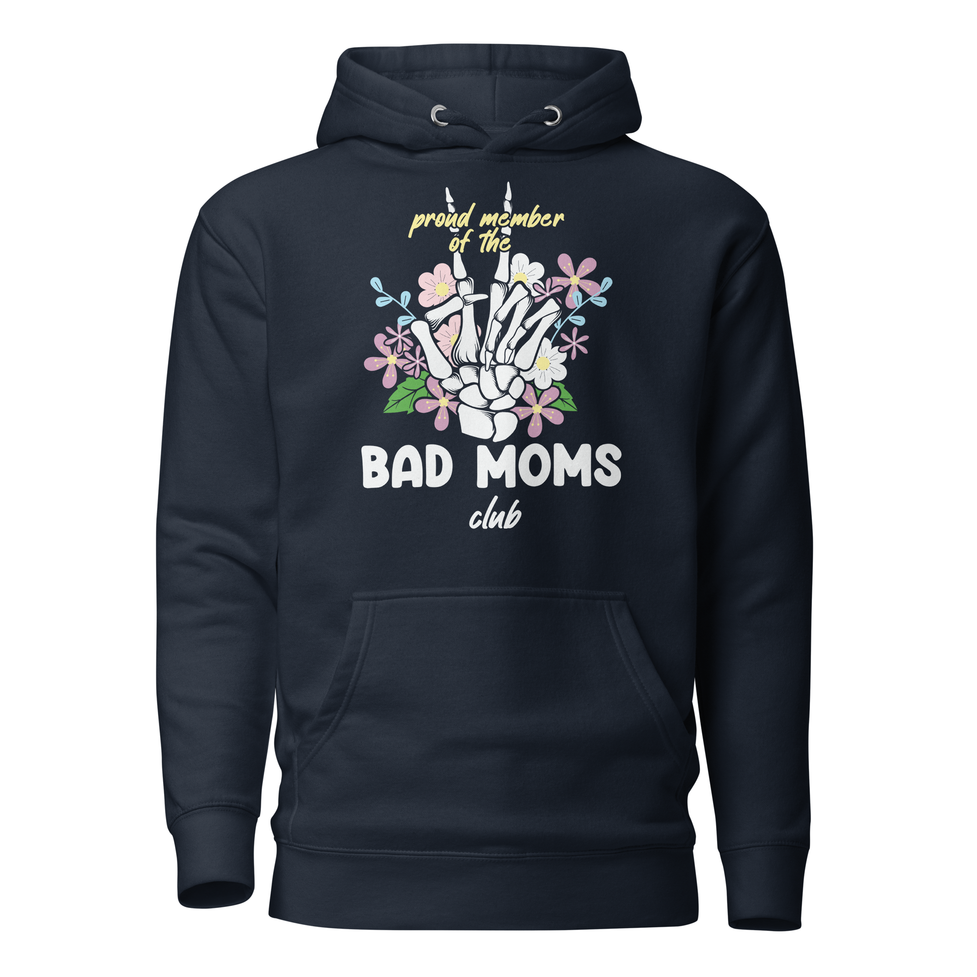 Proud Member Of The Bad Moms Club Unisex Hoodie