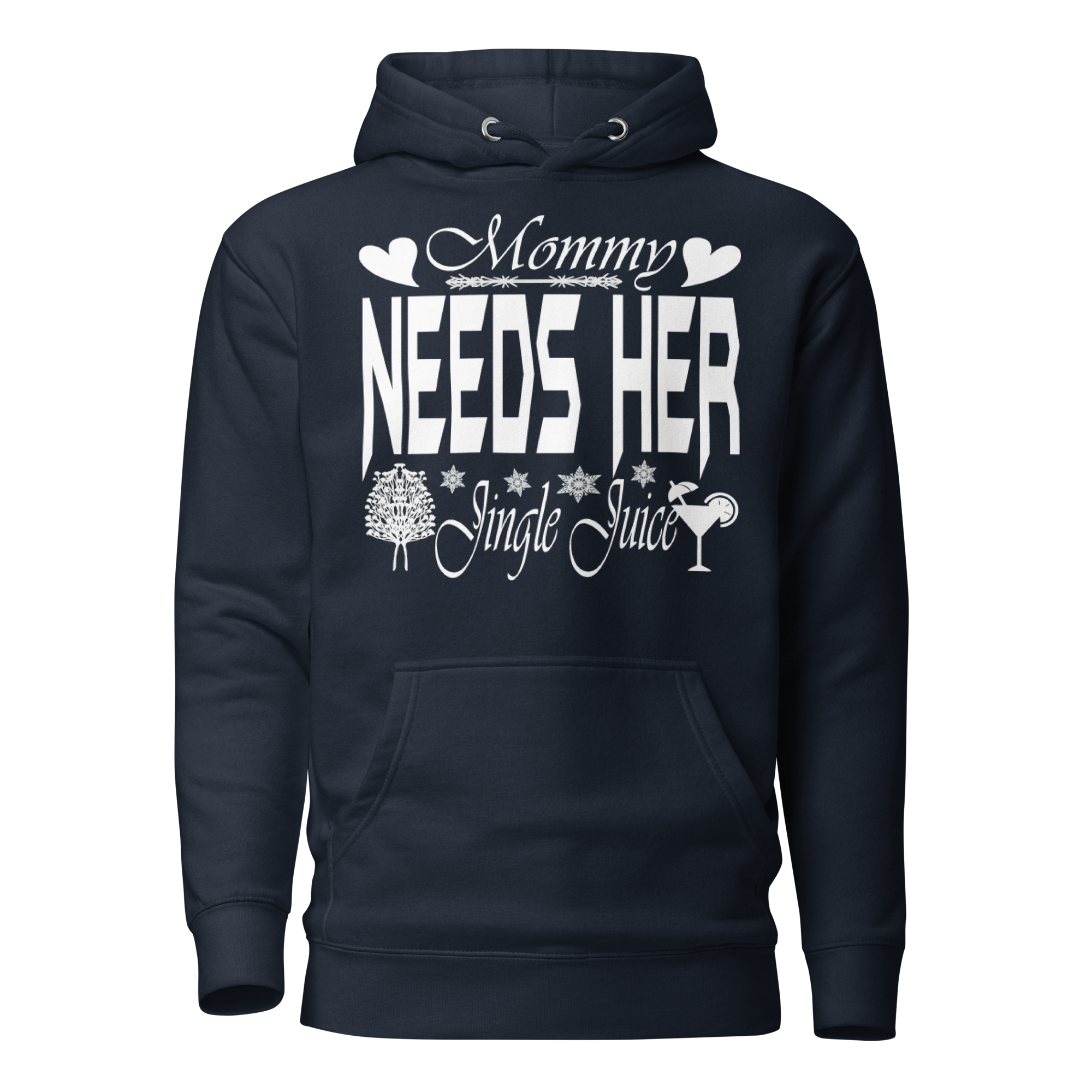 Mommy Needs Her Jingle Juice Unisex Hoodie