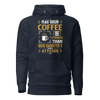 May Your Coffee Be Stronger Than Your Daughter's Attitude Unisex Hoodie