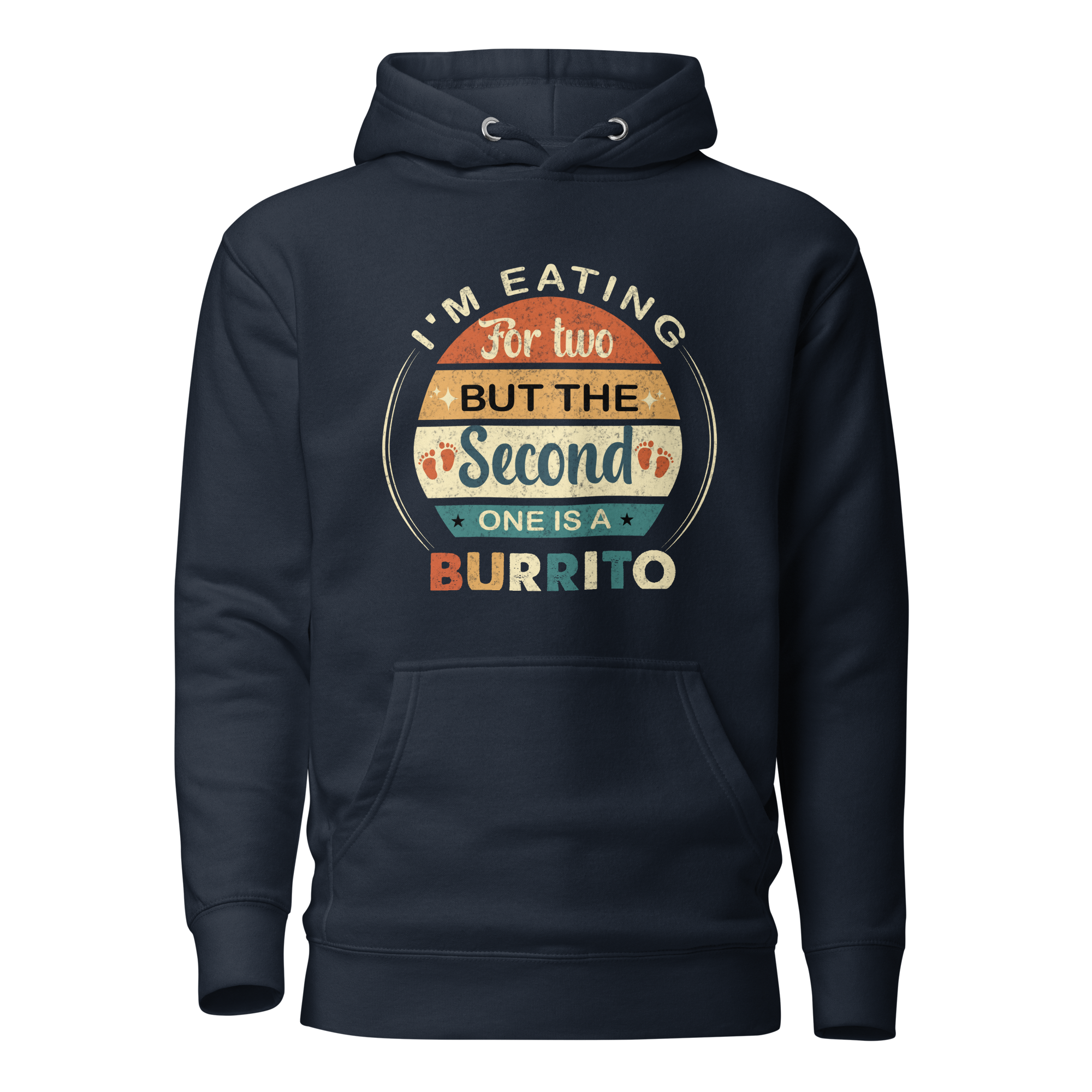 I'm Eating For Two But The Second One Is A Burrito Unisex Hoodie