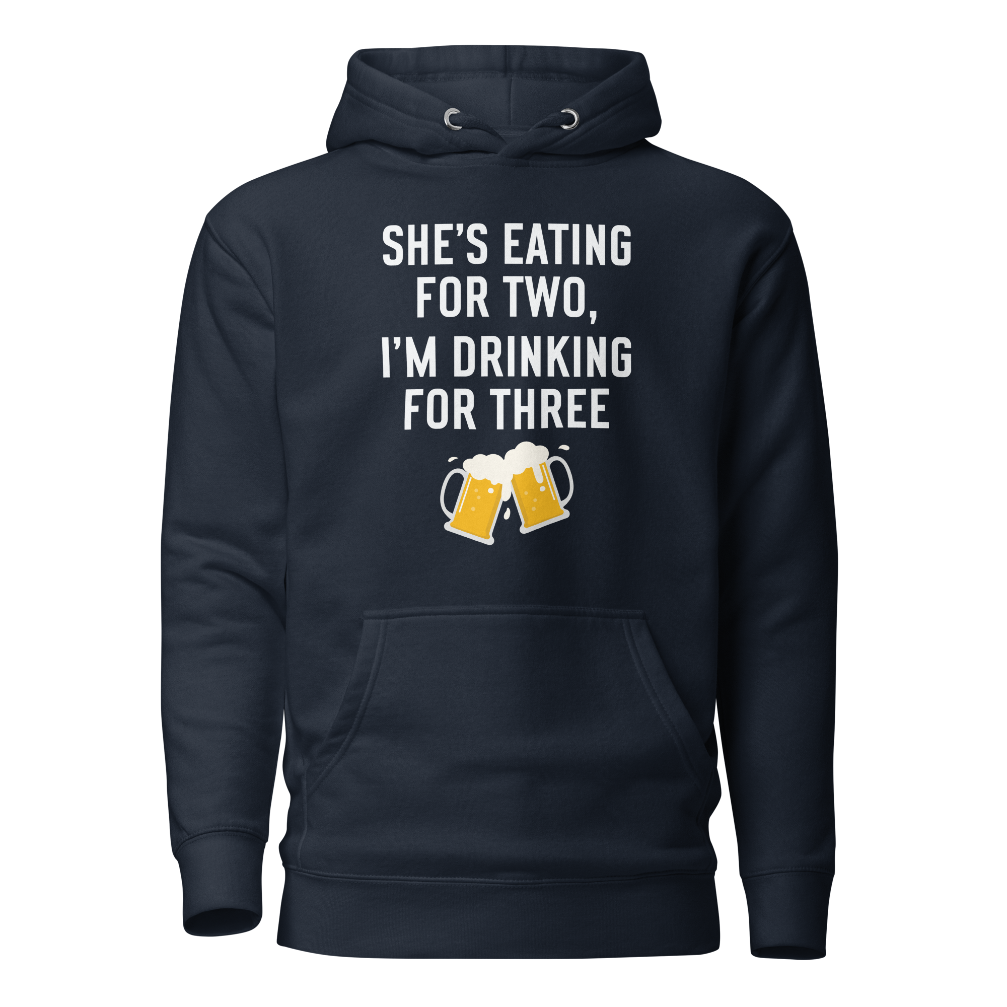 She Is Eating For Two, I'm Drinking For Three Unisex Hoodie