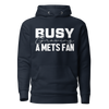 Busy growing A Mets Fan Unisex Hoodie