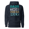 Dads Are As Mighty As Thor, As Amazing As Spider-Man, As Incredible As Hulk Unisex Hoodie