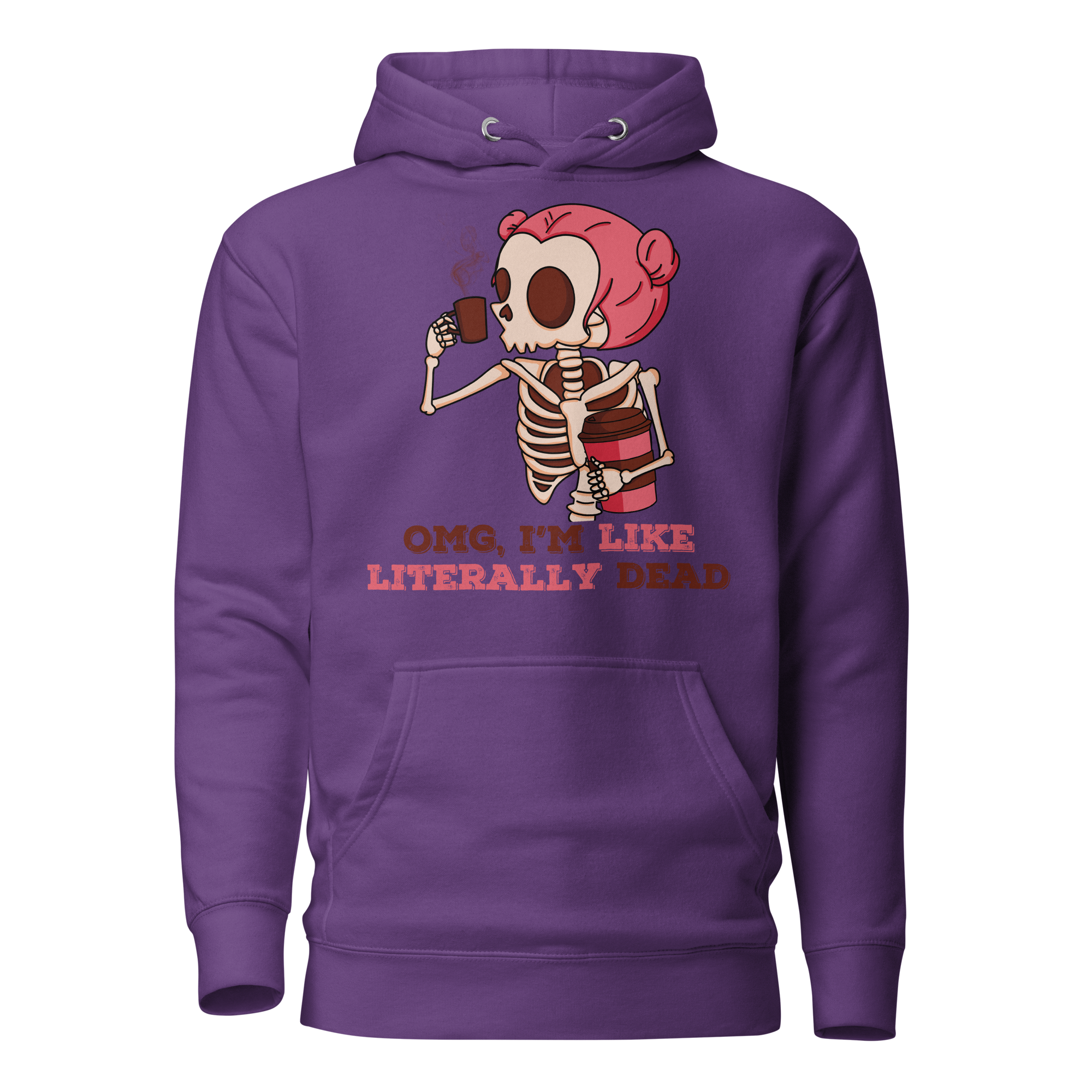 OMG, I'm Like Literally Dead  Unisex Hoodie