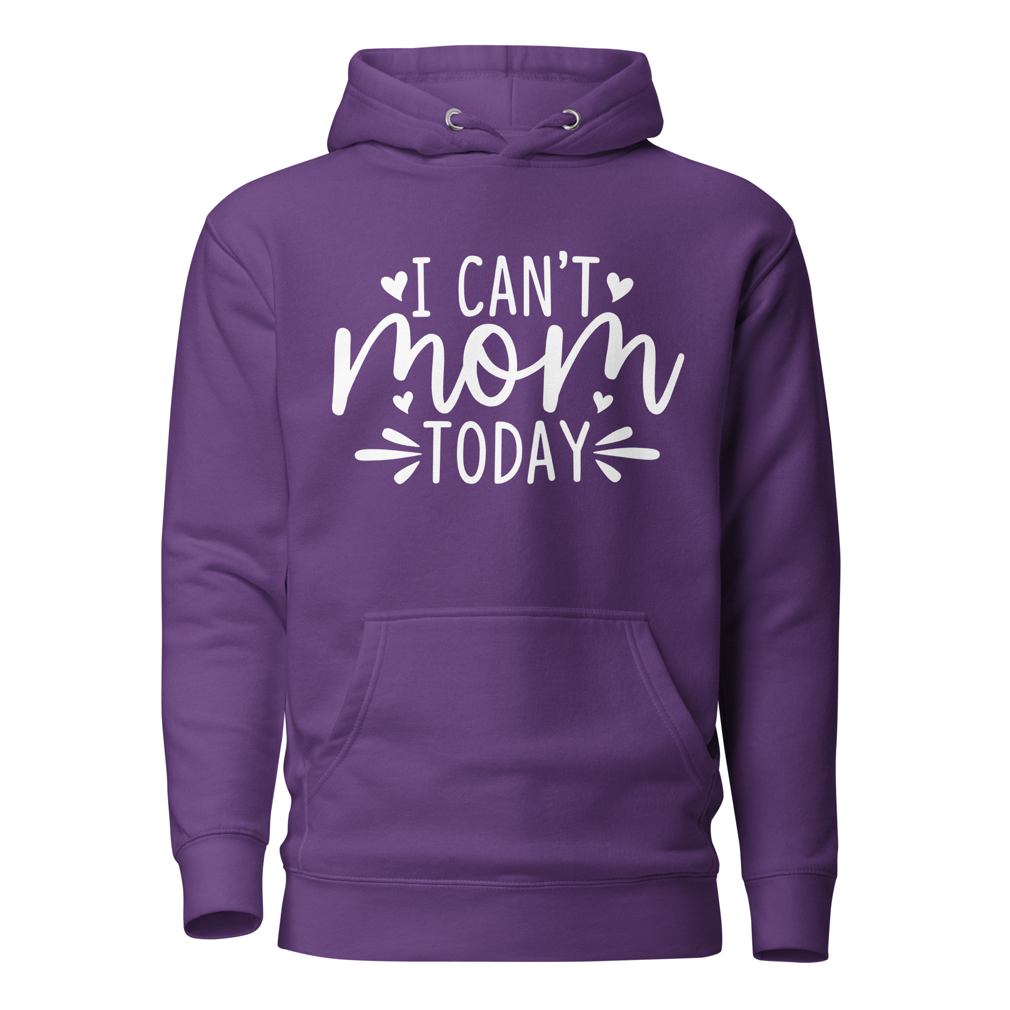 I Can't Mom Today Unisex Hoodie