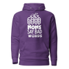 Good Moms Say Bad Words Unisex Hoodie