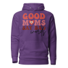 Good Moms Say Bad Words Unisex Hoodie