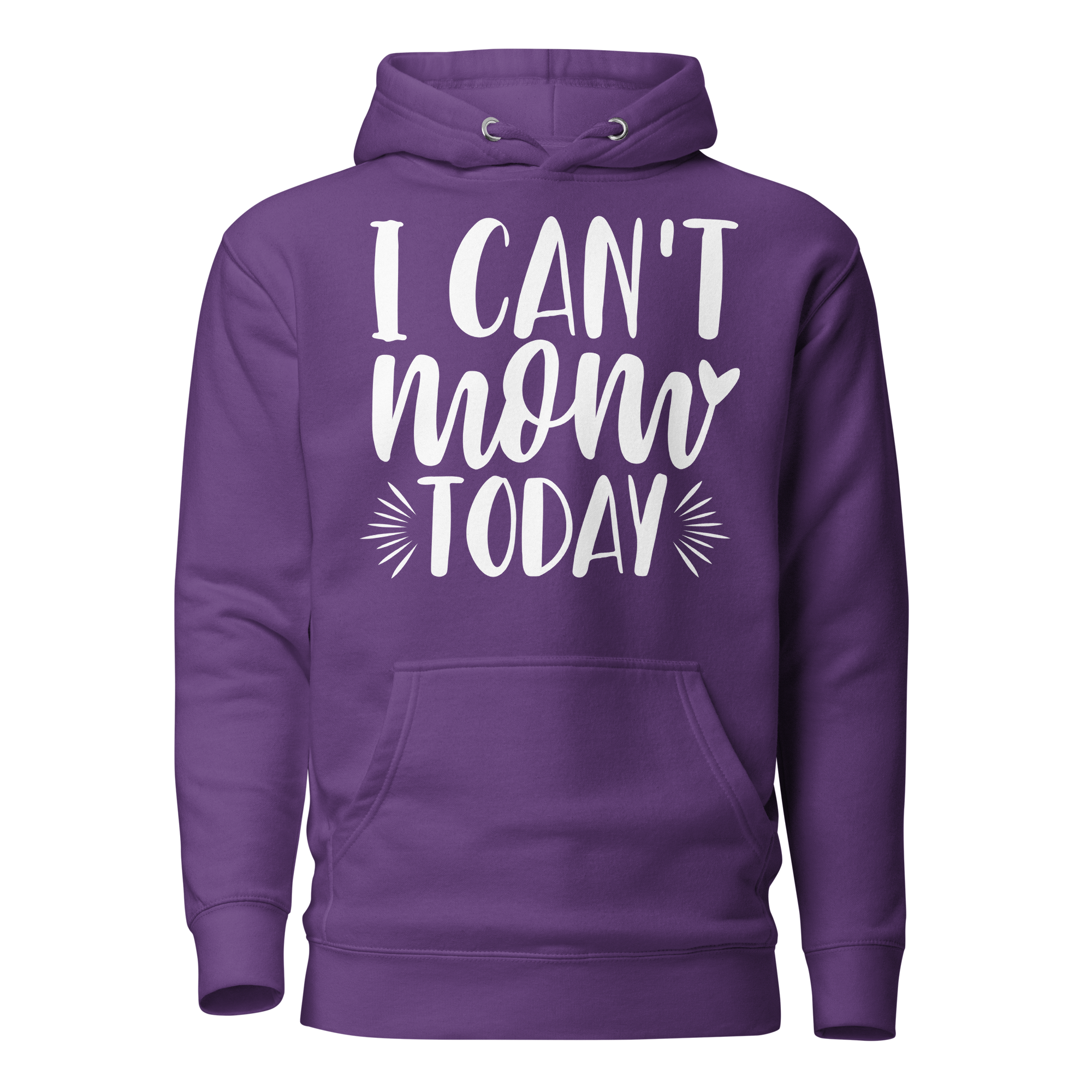 I Can't Mom Today Unisex Hoodie