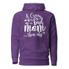 If Cussing Makes Me A Bad Mom... Then Shit  Unisex Hoodie