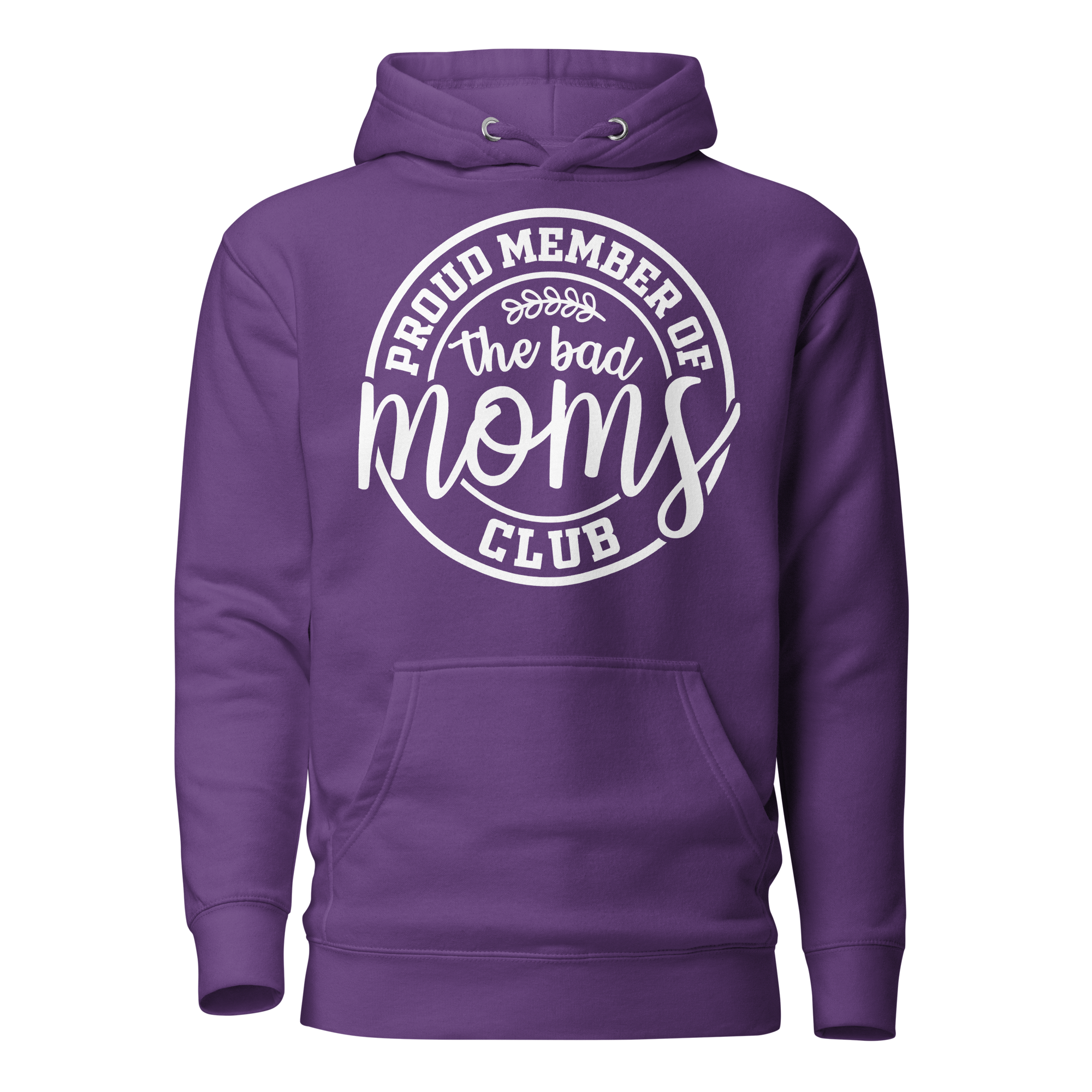 Proud Member Of The Bad Moms Club Unisex Hoodie