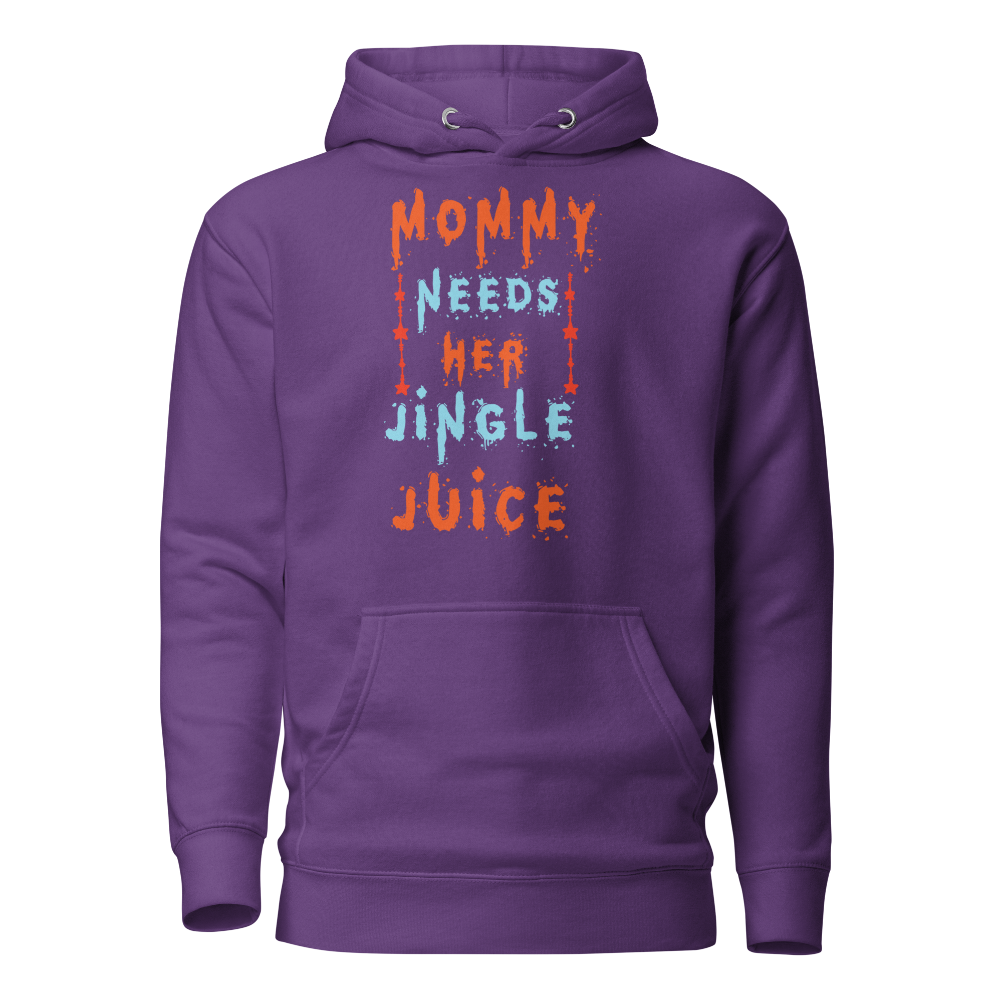 Mommy Needs Her Jingle Juice Unisex Hoodie