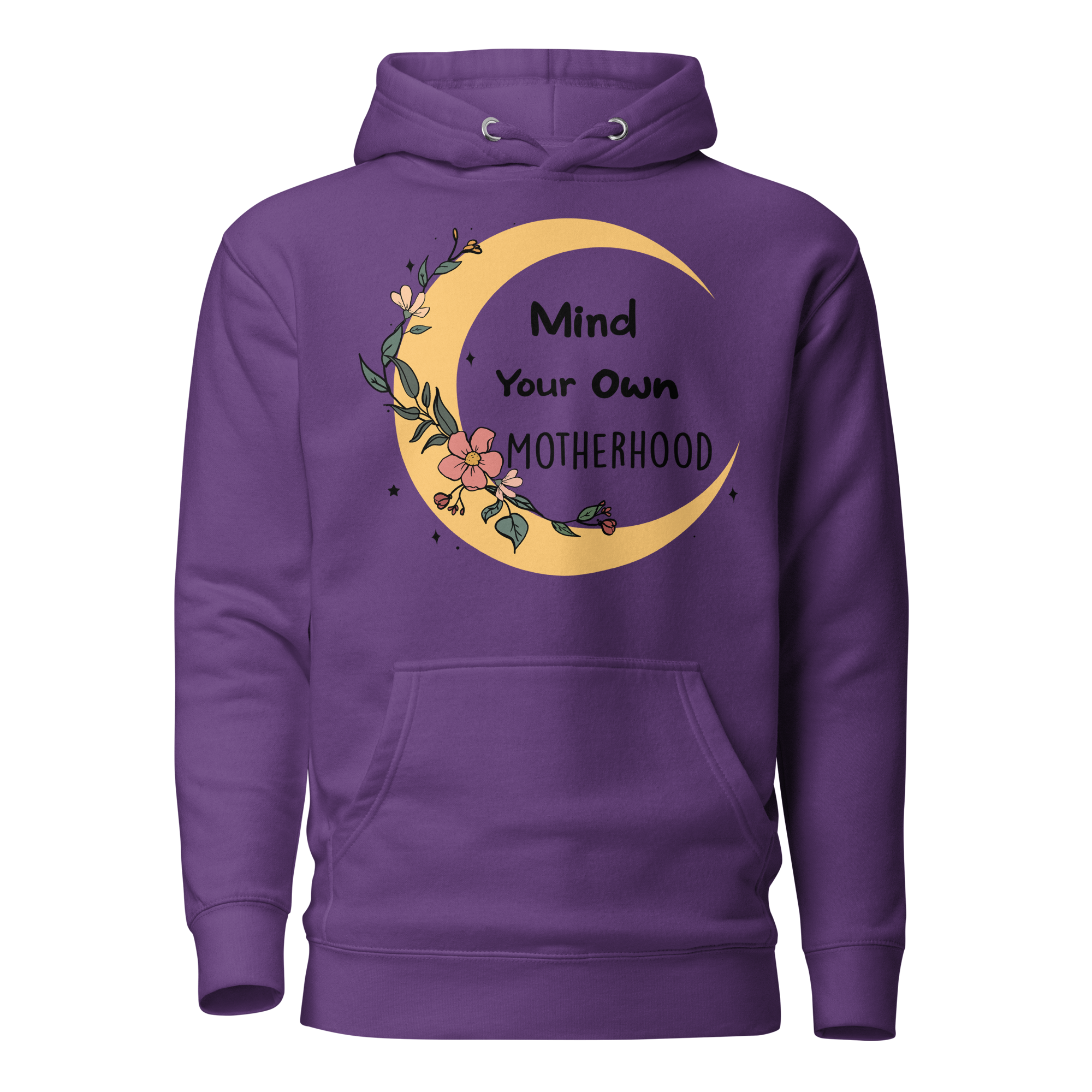 Mind Your Own Motherhood Unisex Hoodie