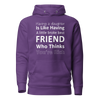 Having A Daughter is Like Having A Little Broke Best Friend Who Thinks You're Rich Unisex Hoodie