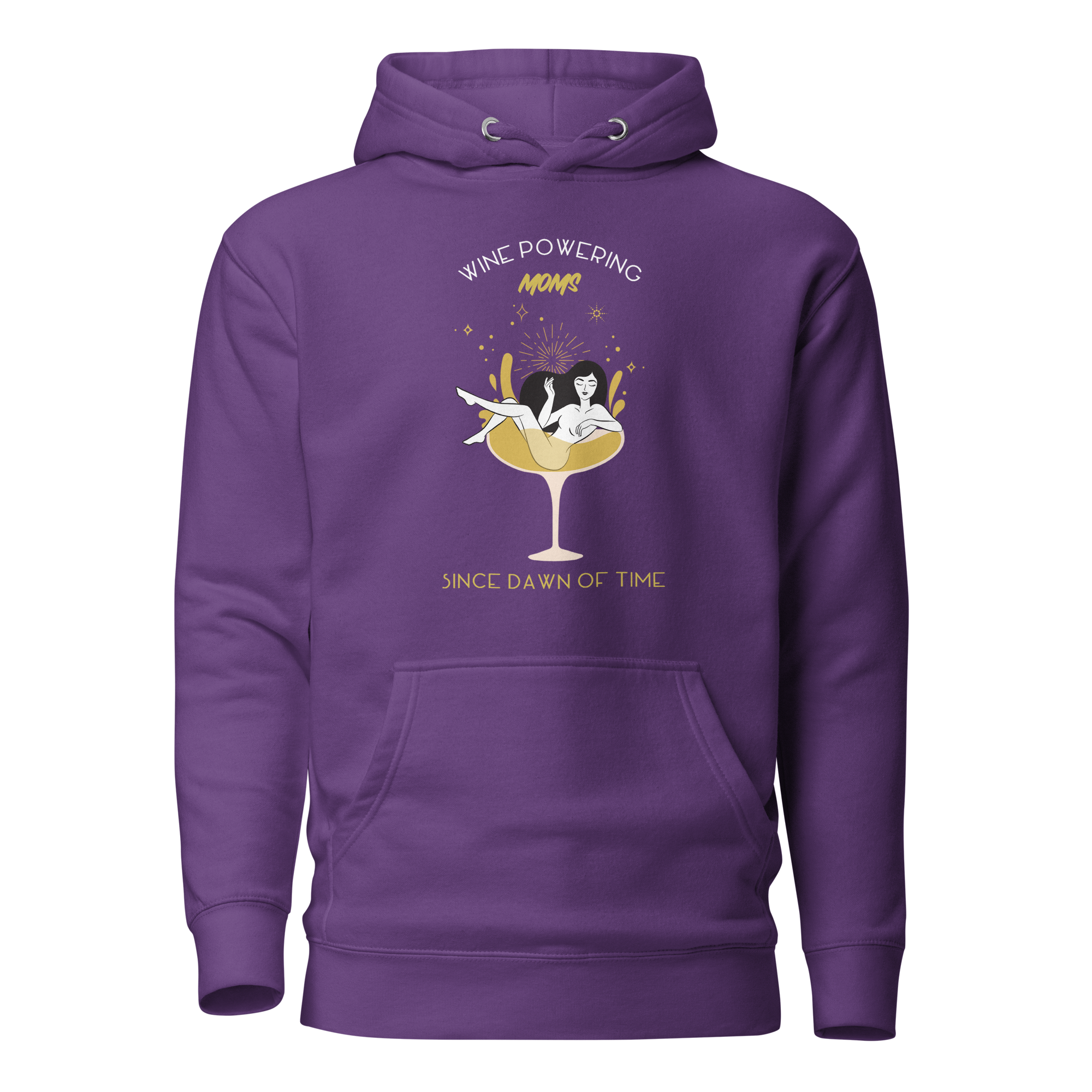 Wine Powering Moms Since Dawn Of Time Unisex Hoodie