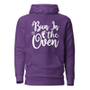 Bun In The Oven Unisex Hoodie