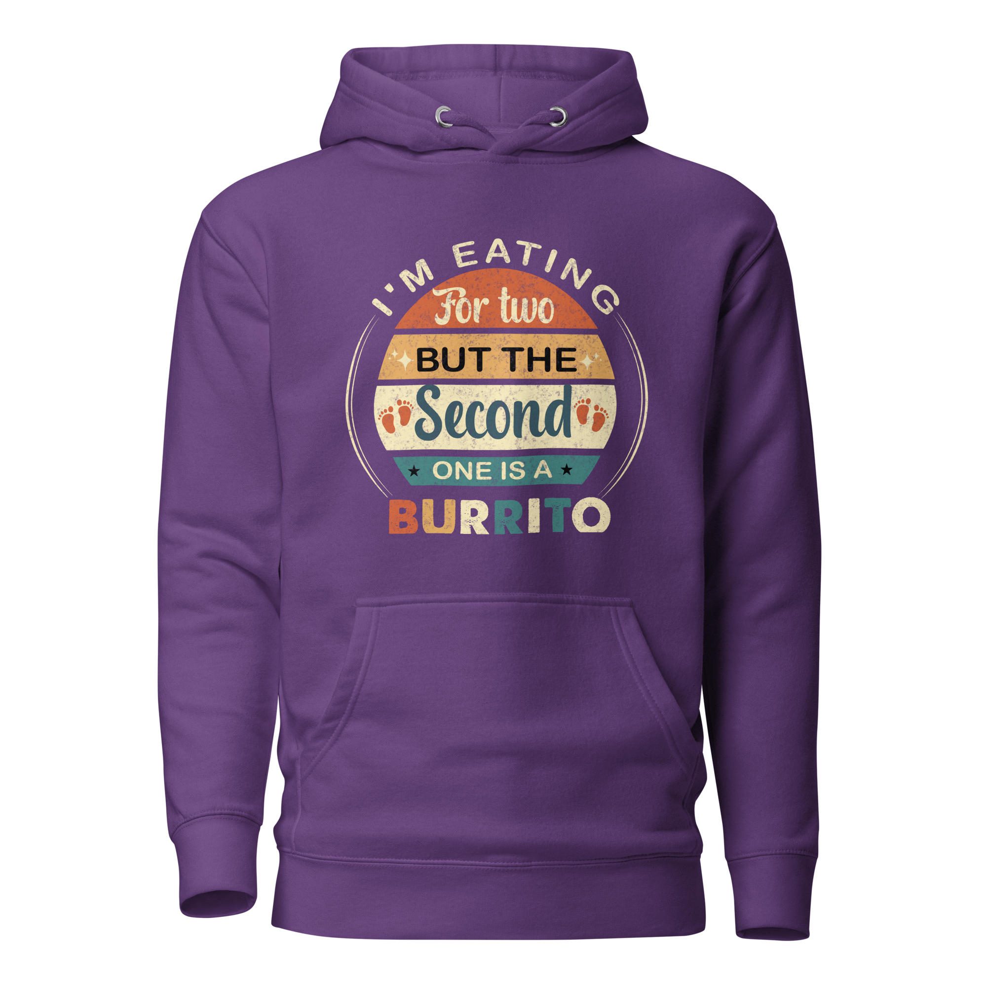 I'm Eating For Two But The Second One Is A Burrito Unisex Hoodie