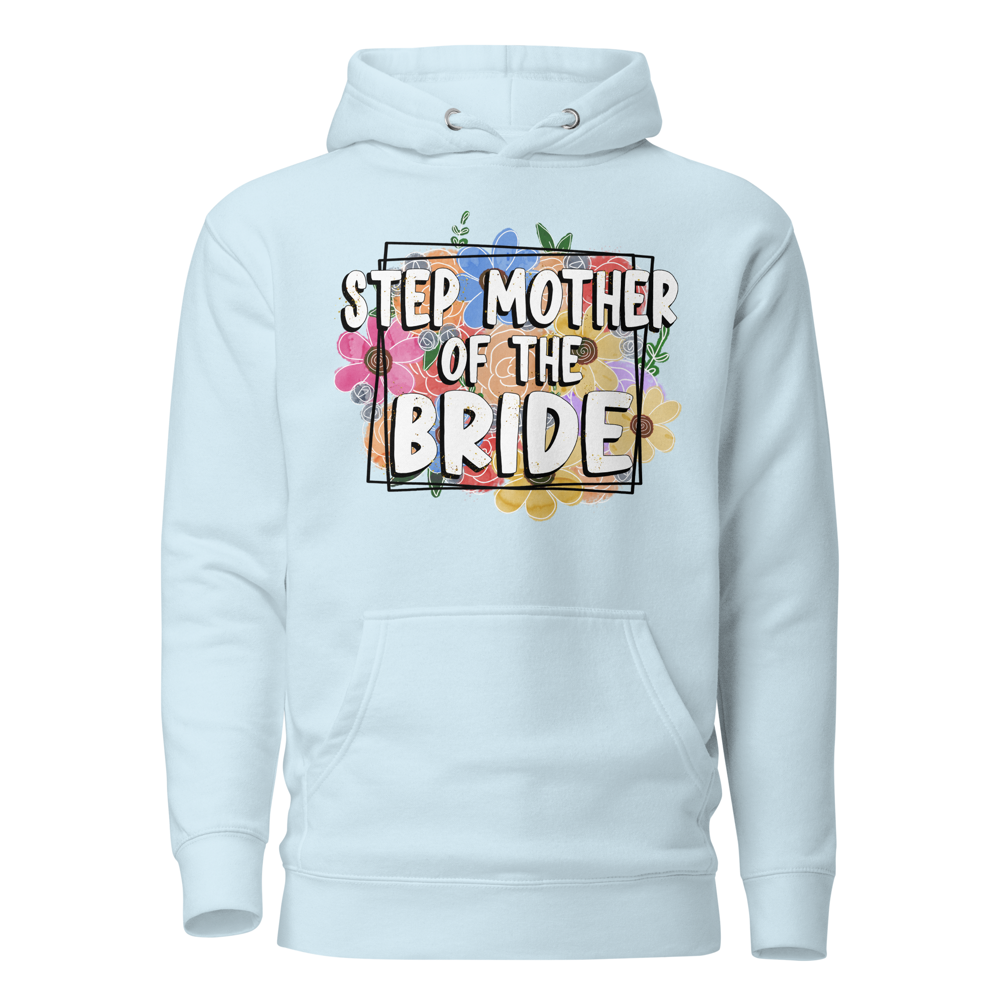 Step Mother Of The Bride Unisex Hoodie