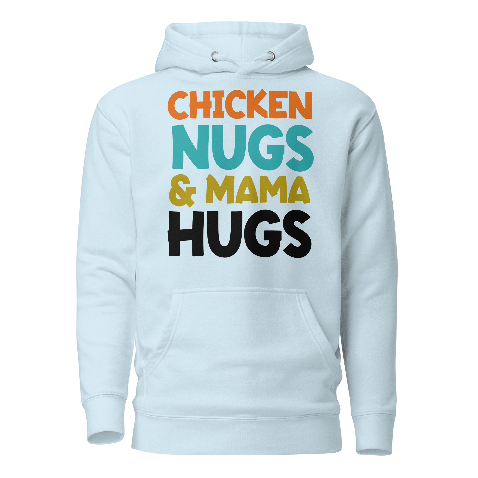 Chicken Nugs & Mama Hugs Unisex Hoodie