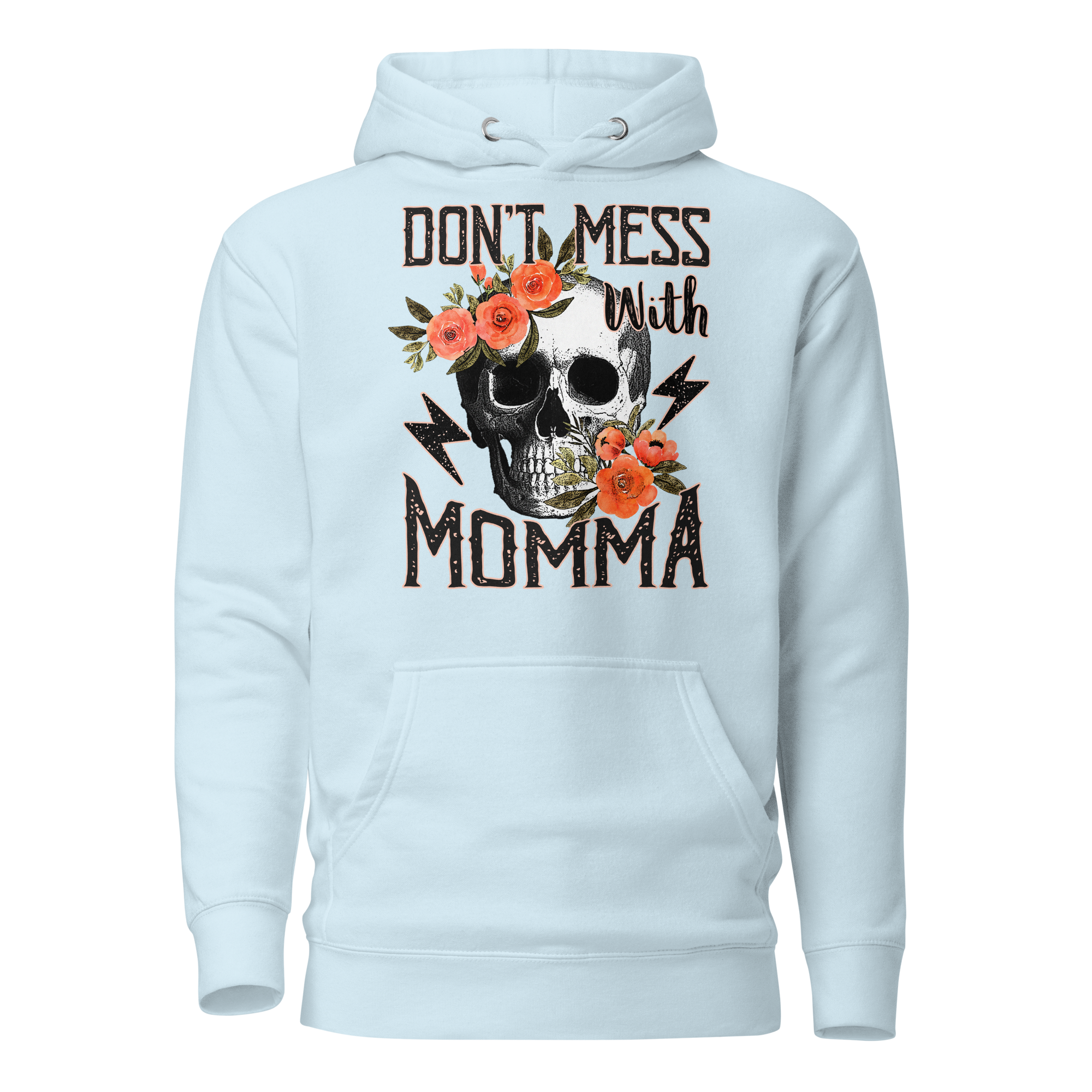 Don't Mess With Momma Unisex Hoodie