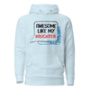 Awesome Like My Daughter Unisex Hoodie