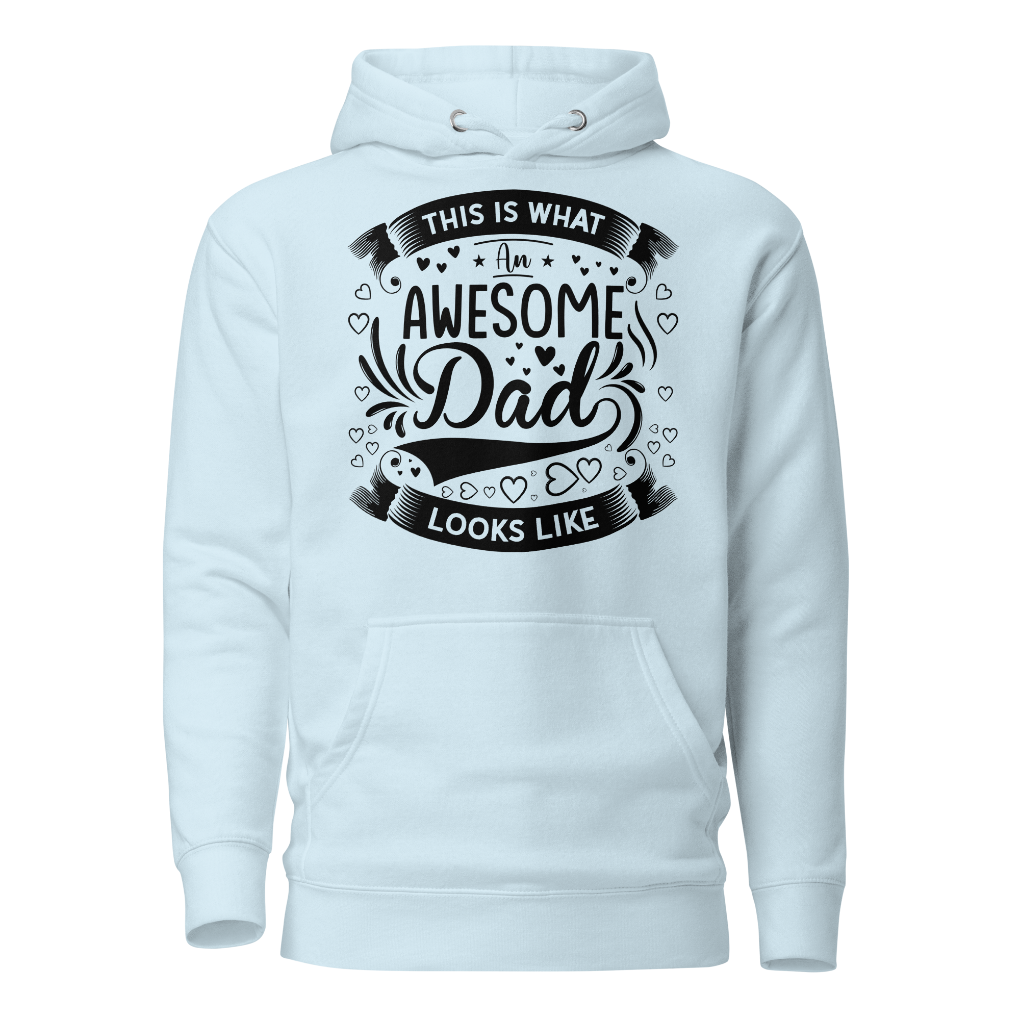 This Is What An Awesome Dad Looks Like Unisex Hoodie