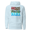 Somebody's Jollyass Mama  Unisex Hoodie