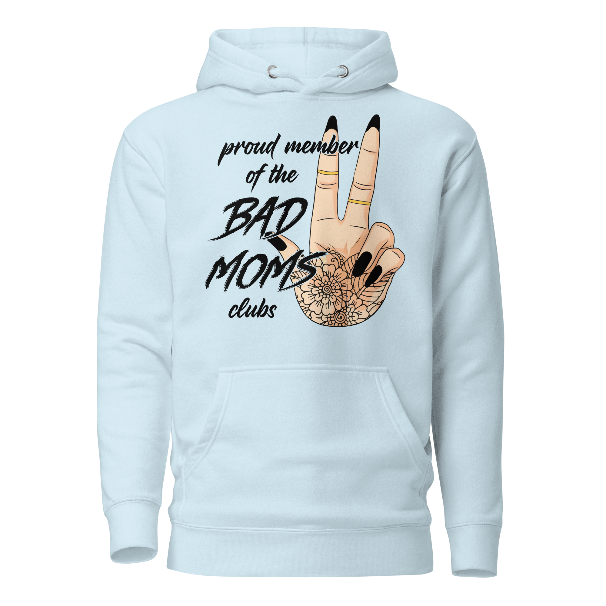 Proud Member Of The Bad Moms Club Unisex Hoodie