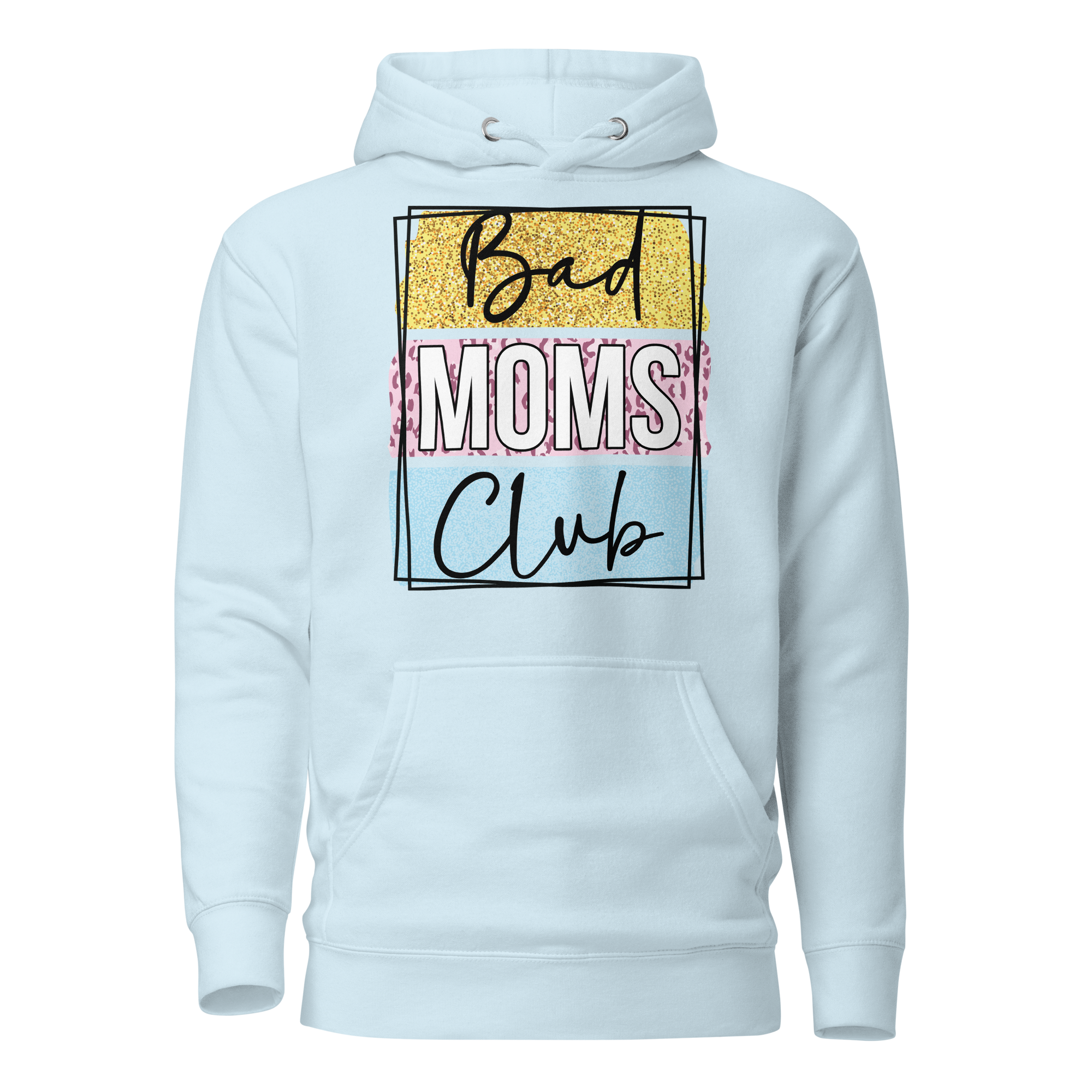 Bad Moms Club Unisex Hoodie