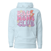 Bad Moms Club Unisex Hoodie