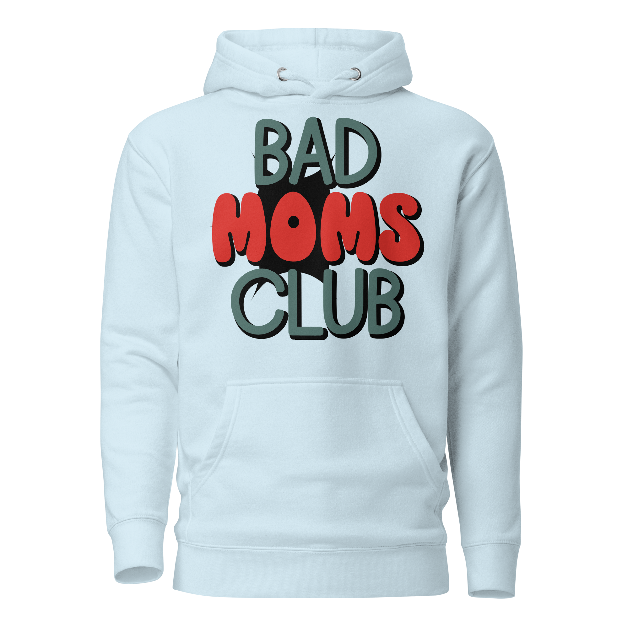 Bad Moms Club Unisex Hoodie