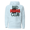 Bad Moms Club Unisex Hoodie