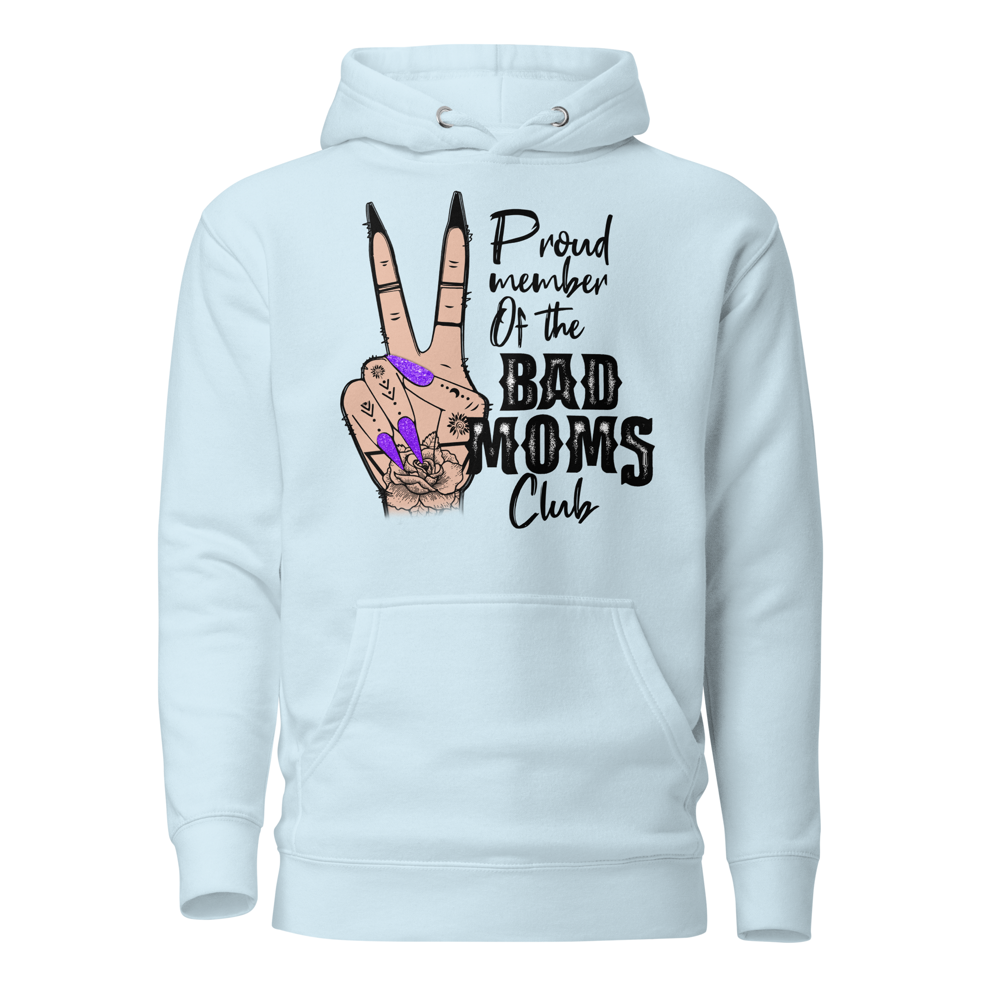 Proud Member Of The Bad Moms Club Unisex Hoodie