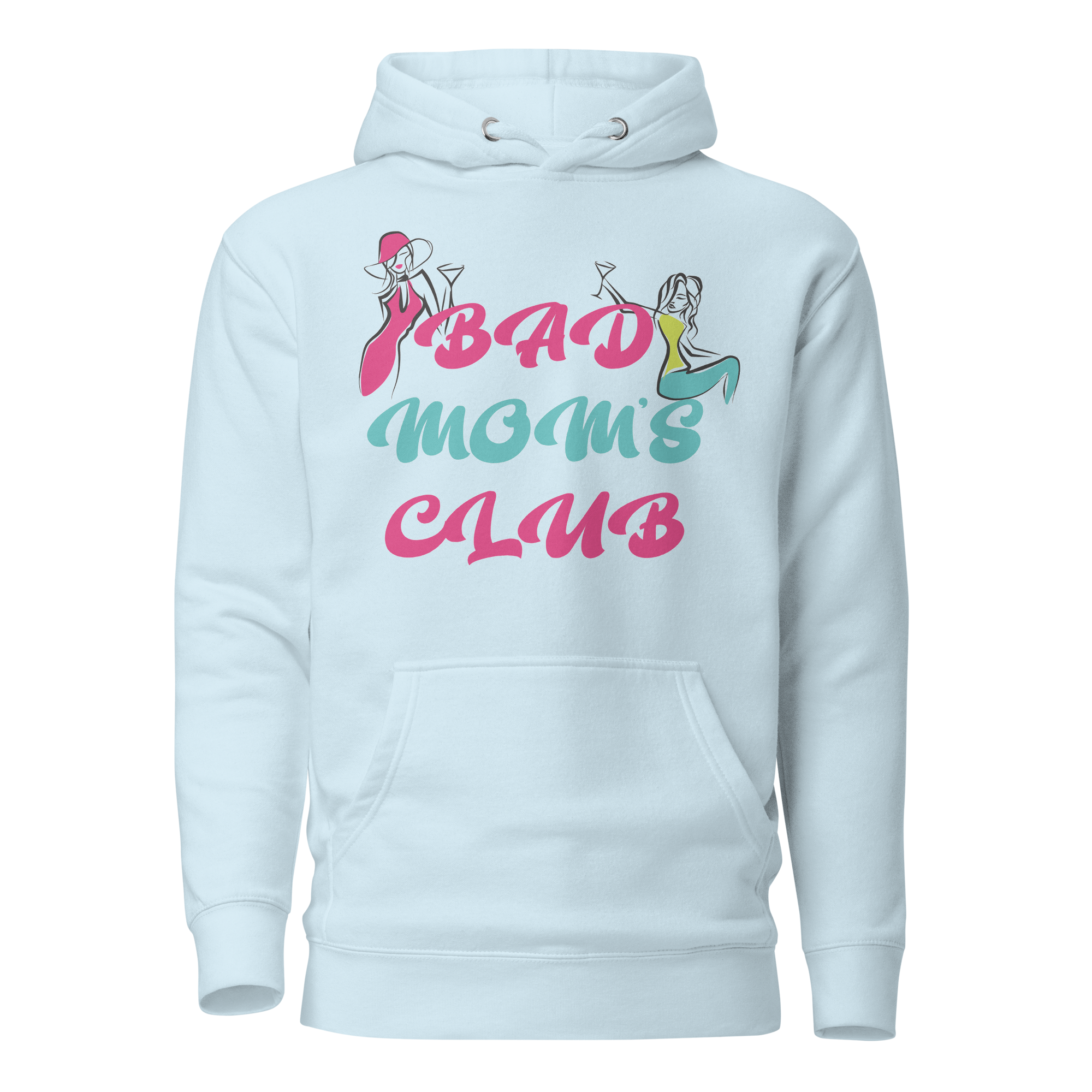 Bad Moms Club Unisex Hoodie