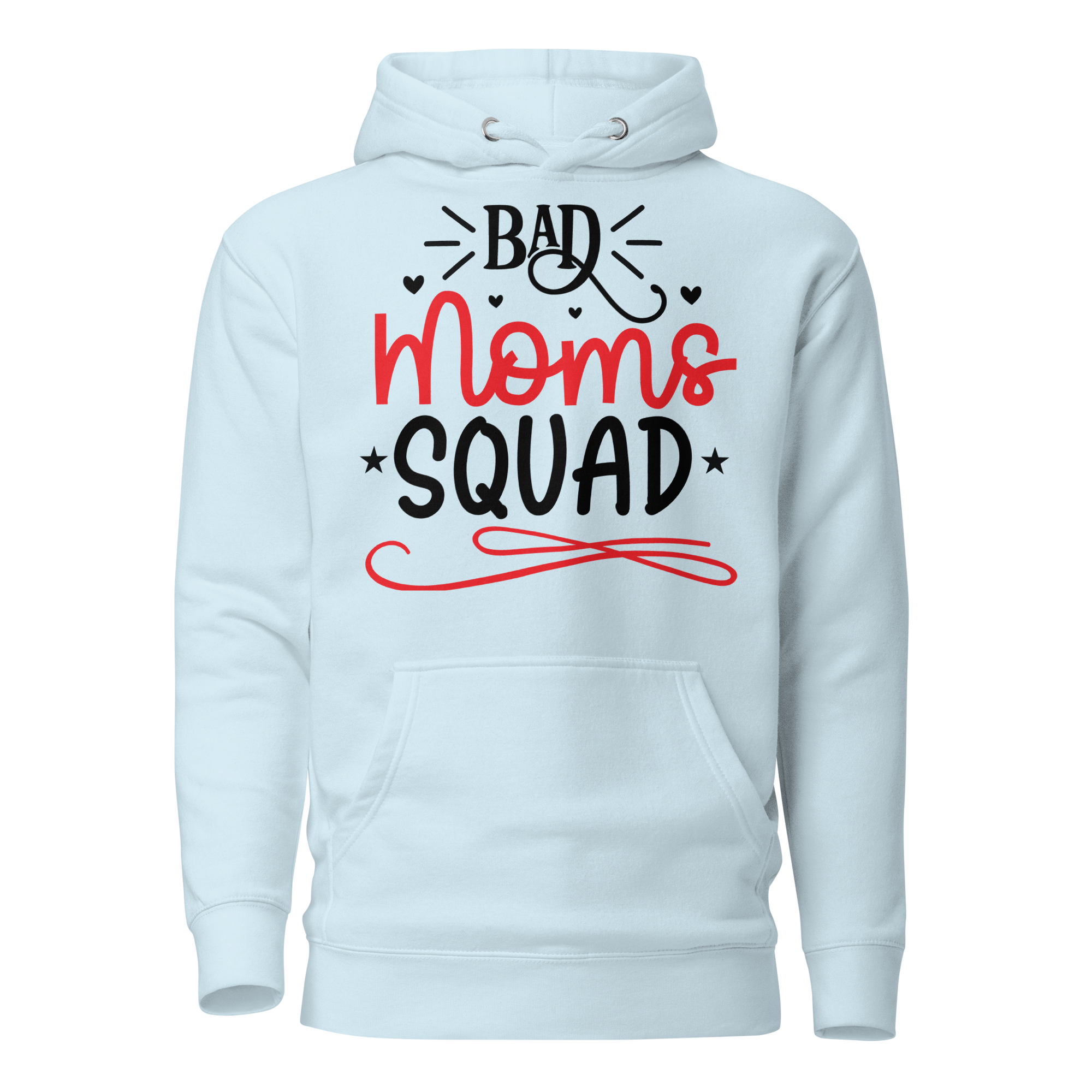 Bad Moms Squad Unisex Hoodie