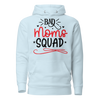 Bad Moms Squad Unisex Hoodie