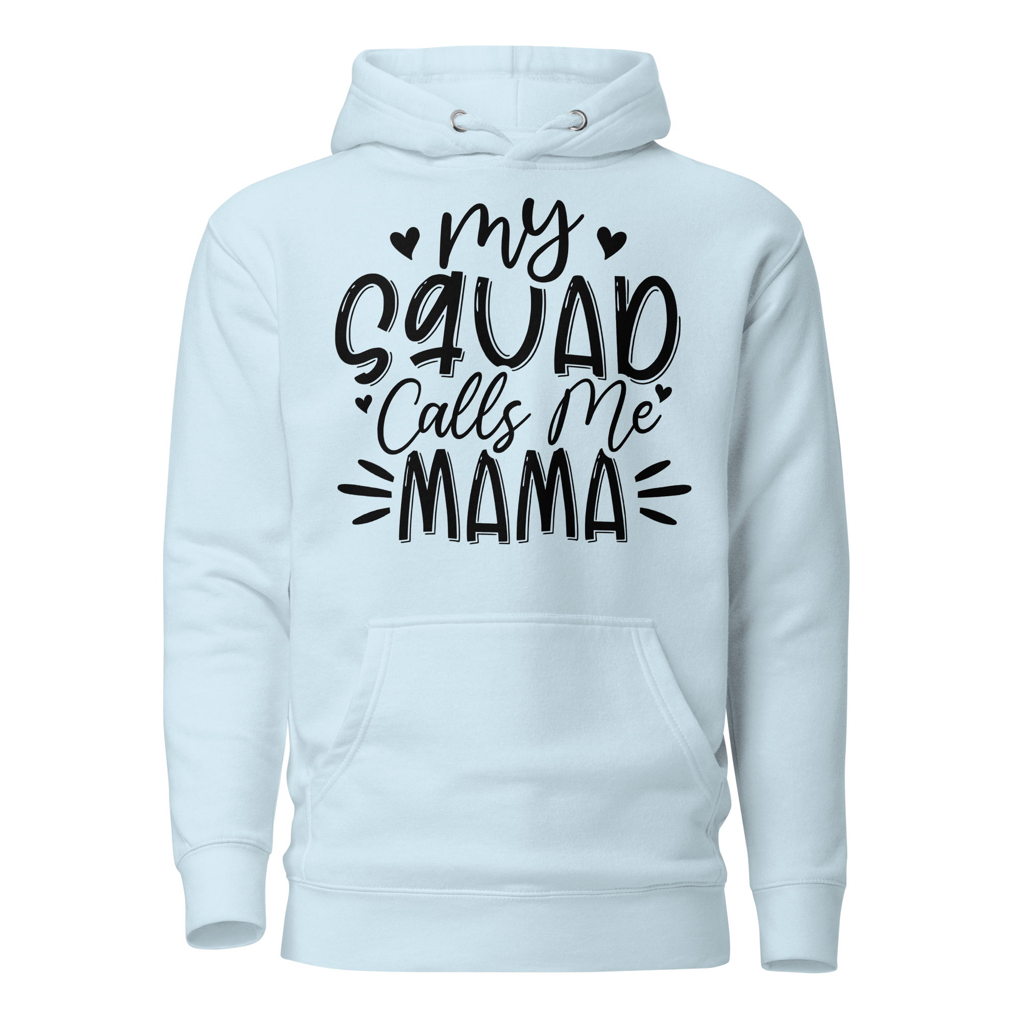 My Squad Calls Me Mama Unisex Hoodie