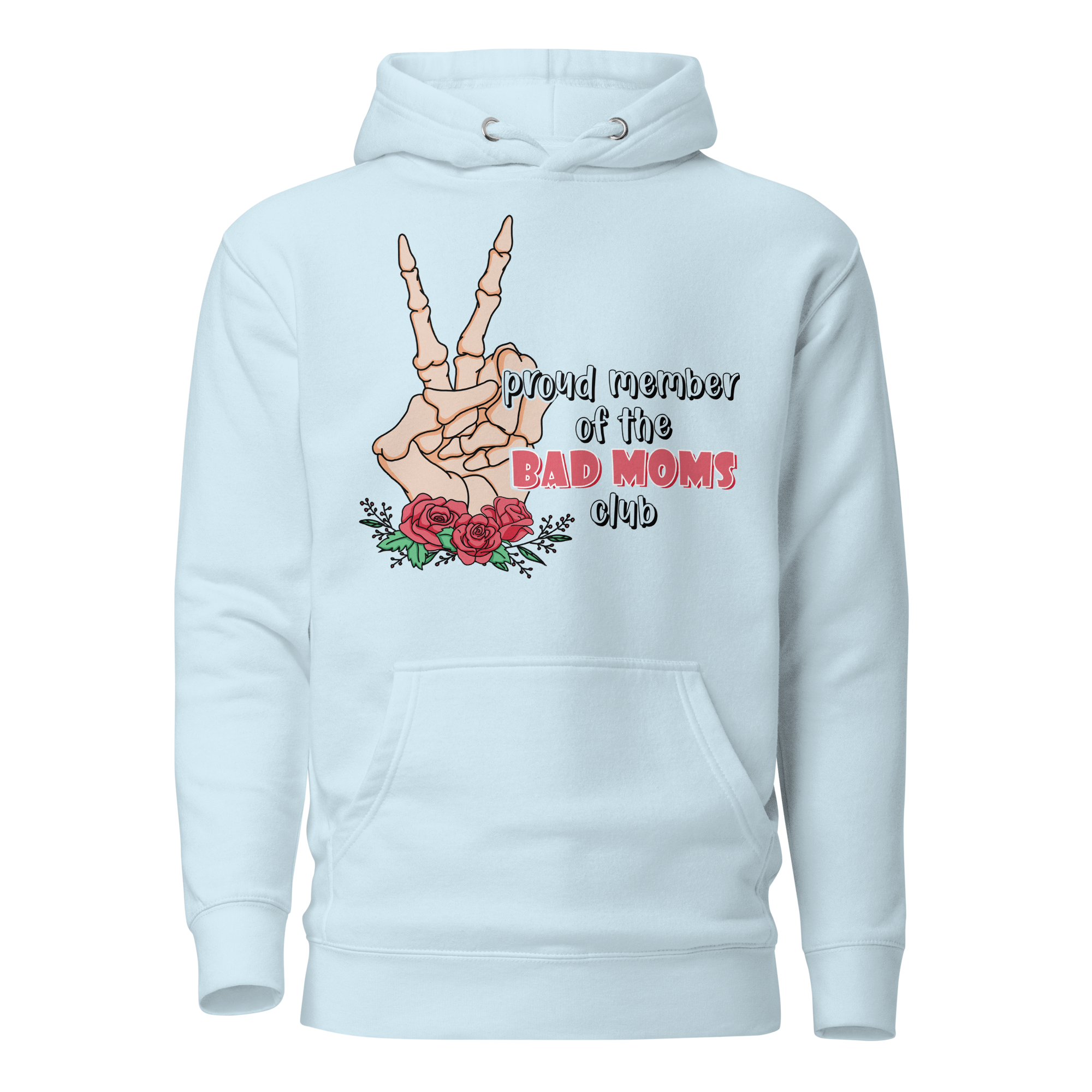 Proud Member Of The Bad Moms Club Unisex Hoodie