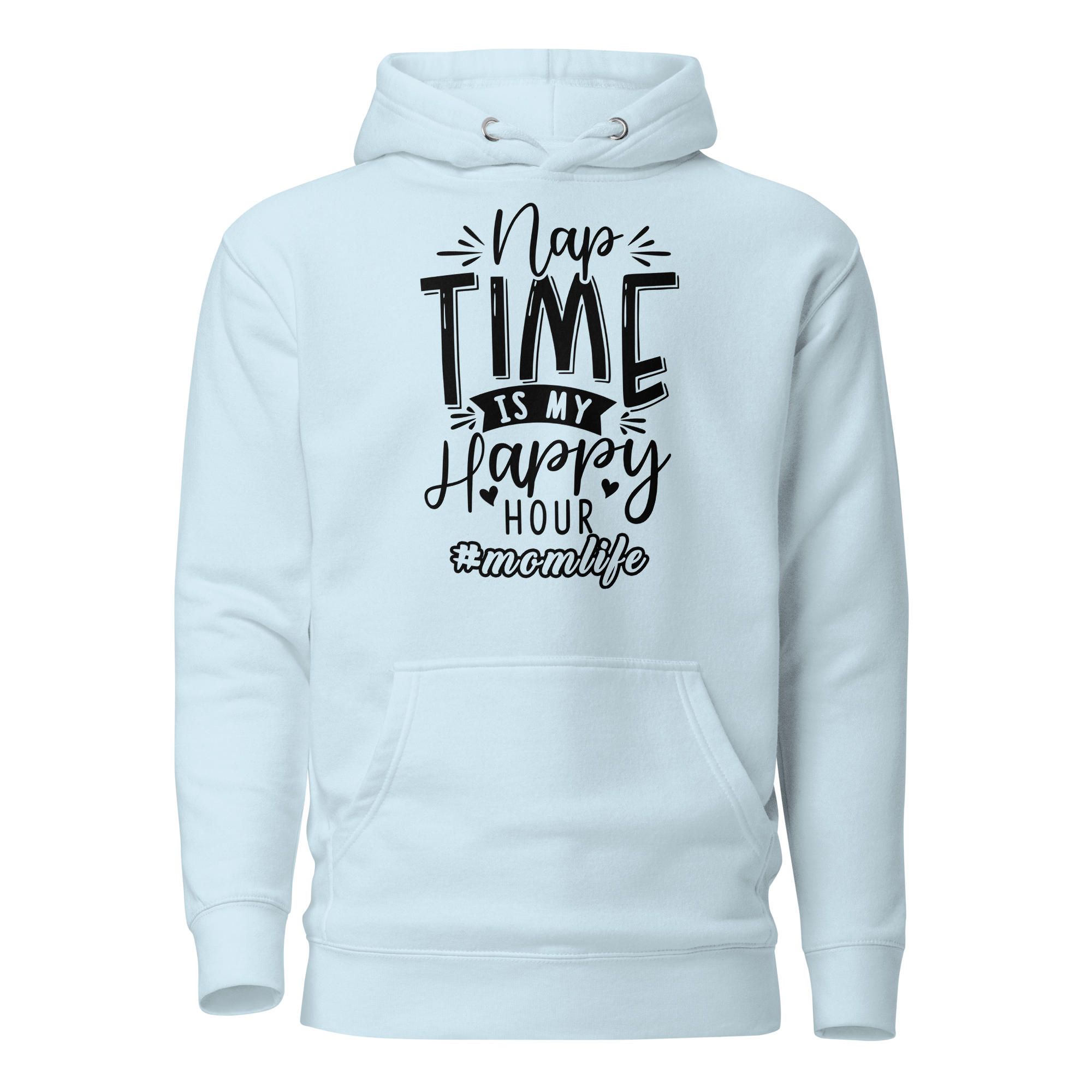 Nap Time Is My Happy Hour MomLife Unisex Hoodie