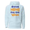 Good Moms Say Bad Words Unisex Hoodie