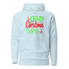 Crazy Christmas Mom Unisex Hoodie