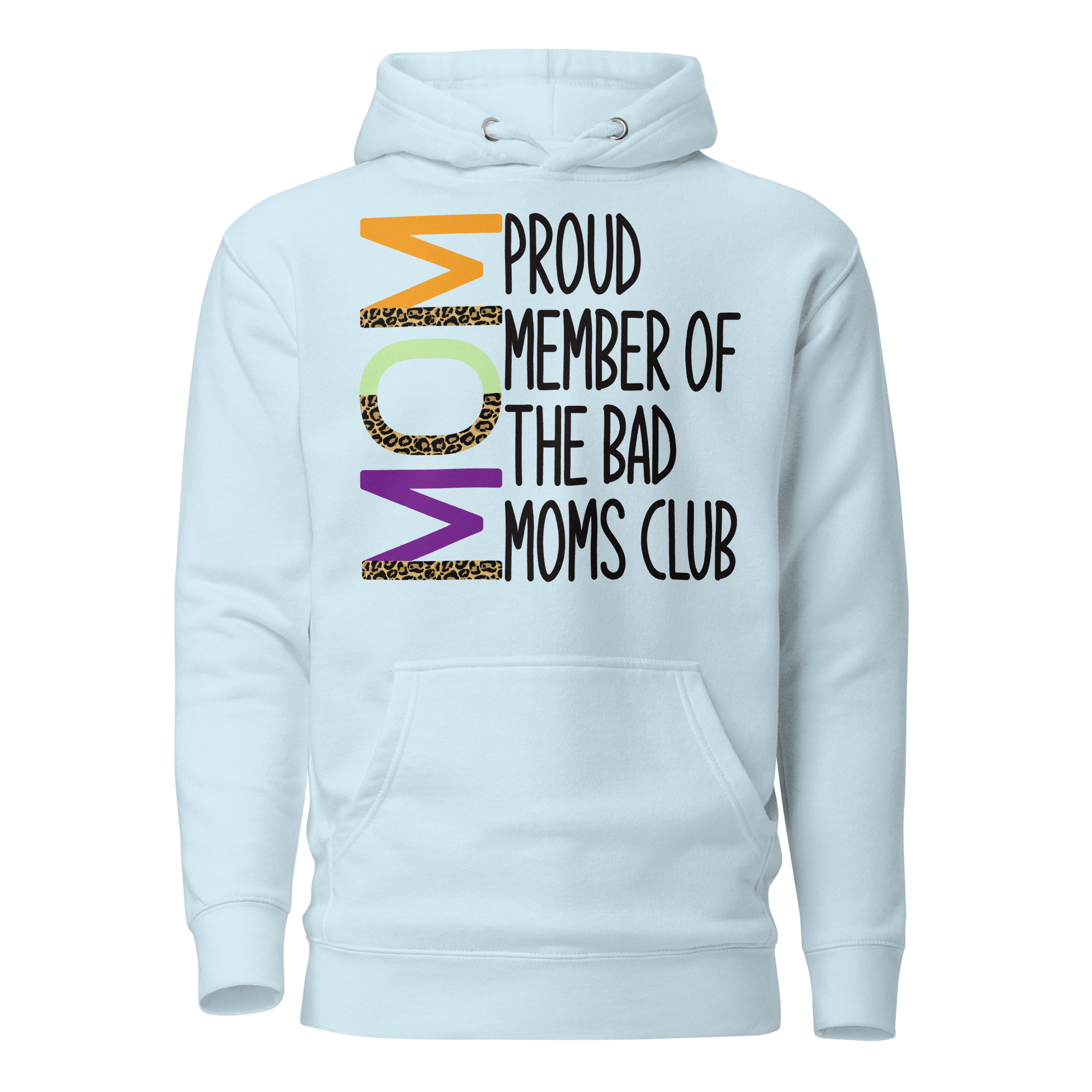 Proud Member Of The Bad Moms Club Unisex Hoodie