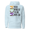 Proud Member Of The Bad Moms Club Unisex Hoodie