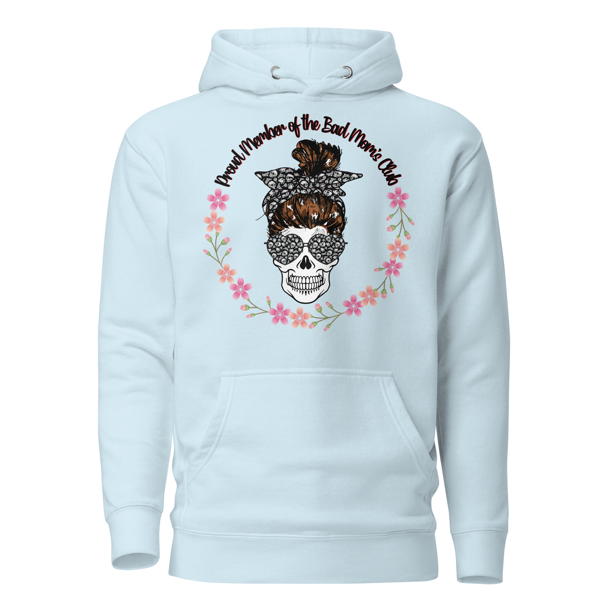 Proud Member Of The Bad Moms Club Unisex Hoodie