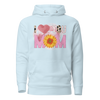 I love You Mom Unisex Hoodie