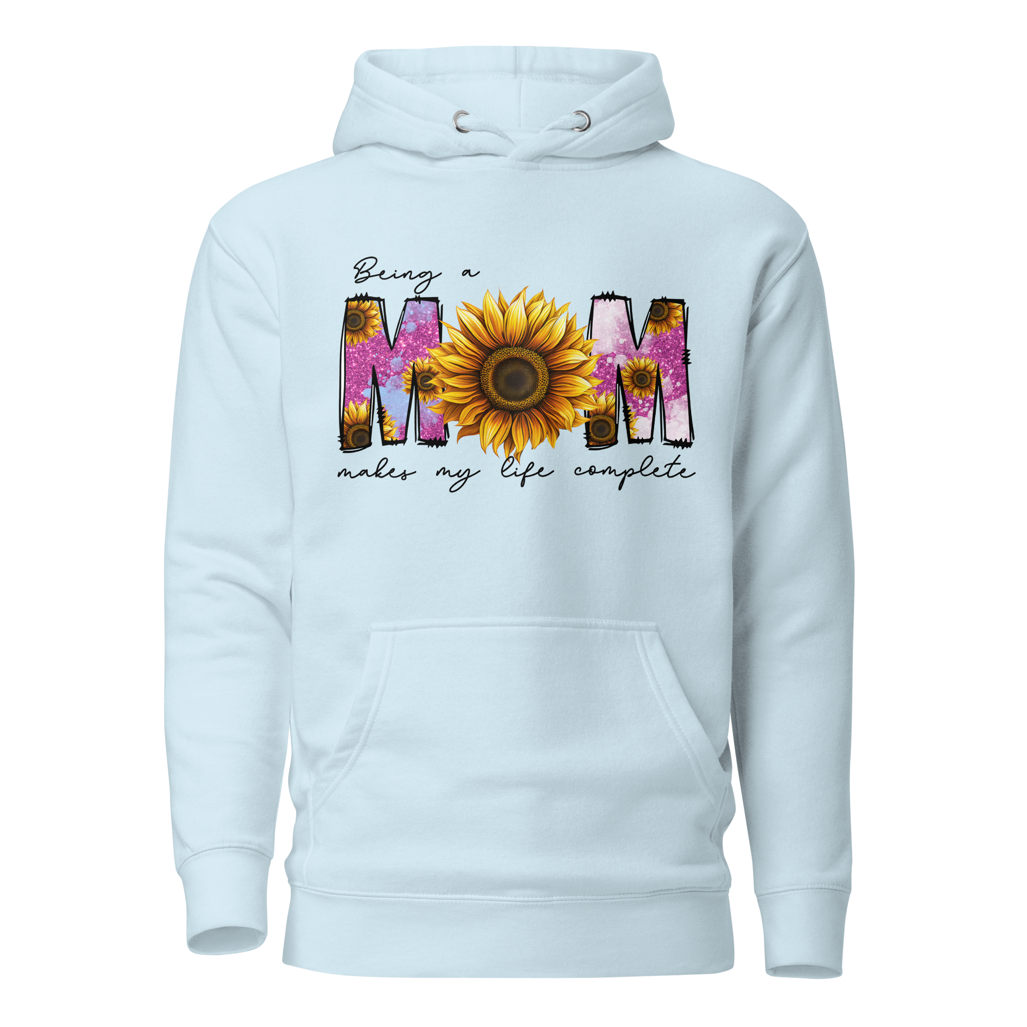 Being A Mom Makes My Life Complete Unisex Hoodie