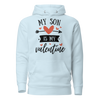 My Son Is My Valentine Unisex Hoodie