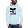 Dad To Be Now Loading Unisex Hoodie