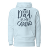 Your Dad Is My Cardio Unisex Hoodie